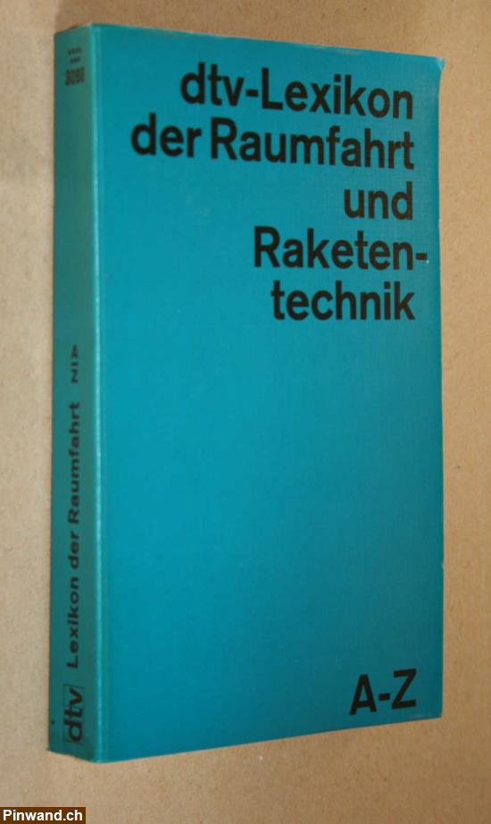 Bild 1: dtv-Lexikon der Raumfahrt und Raketentechnik A-Z 1972