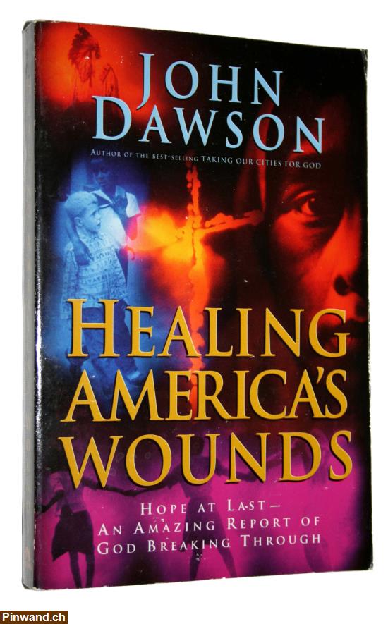 Bild 1: John Dawson: Healing America's Wounds