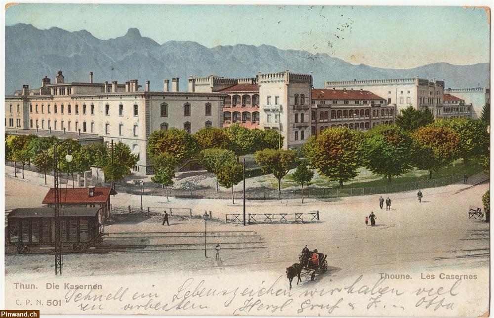 Bild 3: Ansichtskarte:  Thun. Die Kasernen - (1904)