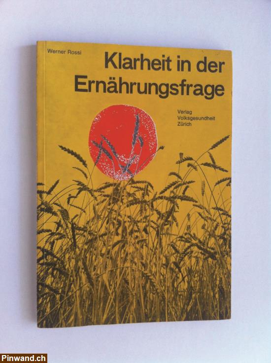 Bild 1: Dr. Werner Rossi. Klarheit in der Ernährungsfrage 1969