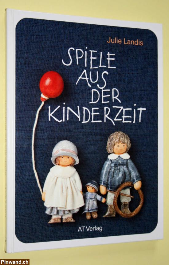 Bild 1: Julie Landis: Spiele aus der Kinderzeit 1990