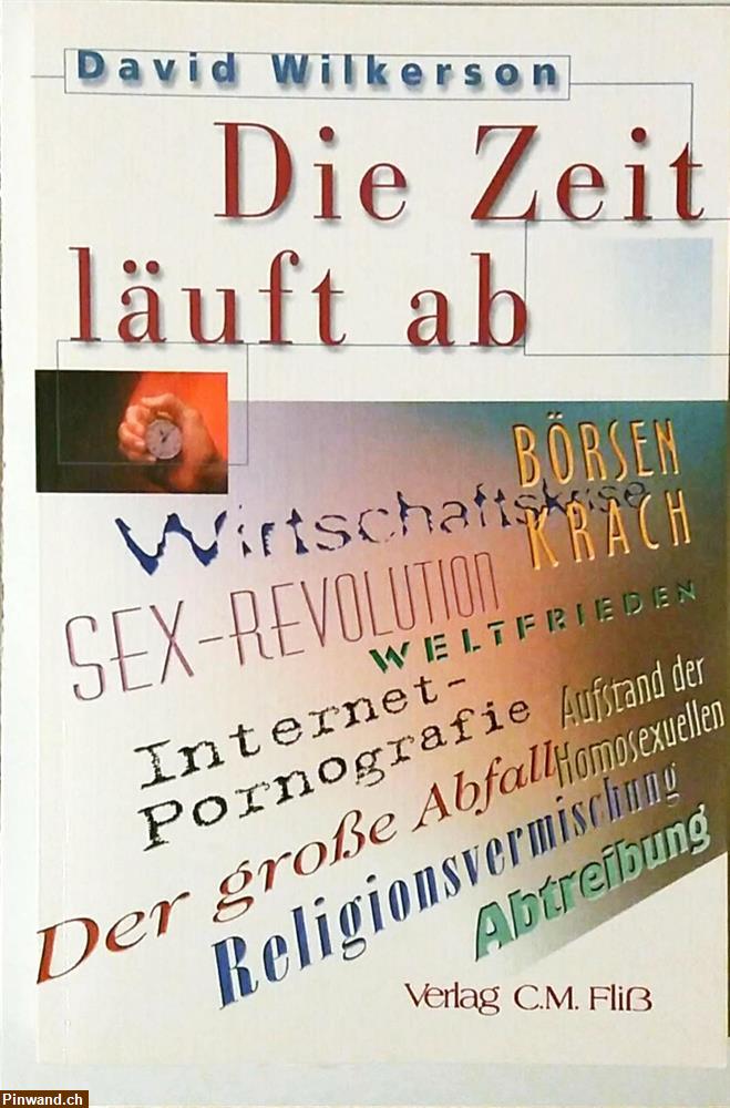 Bild 1: «Die Zeit läuft ab» | David Wilkerson | ISBN 3-931188-33-7 | Christliches Buch