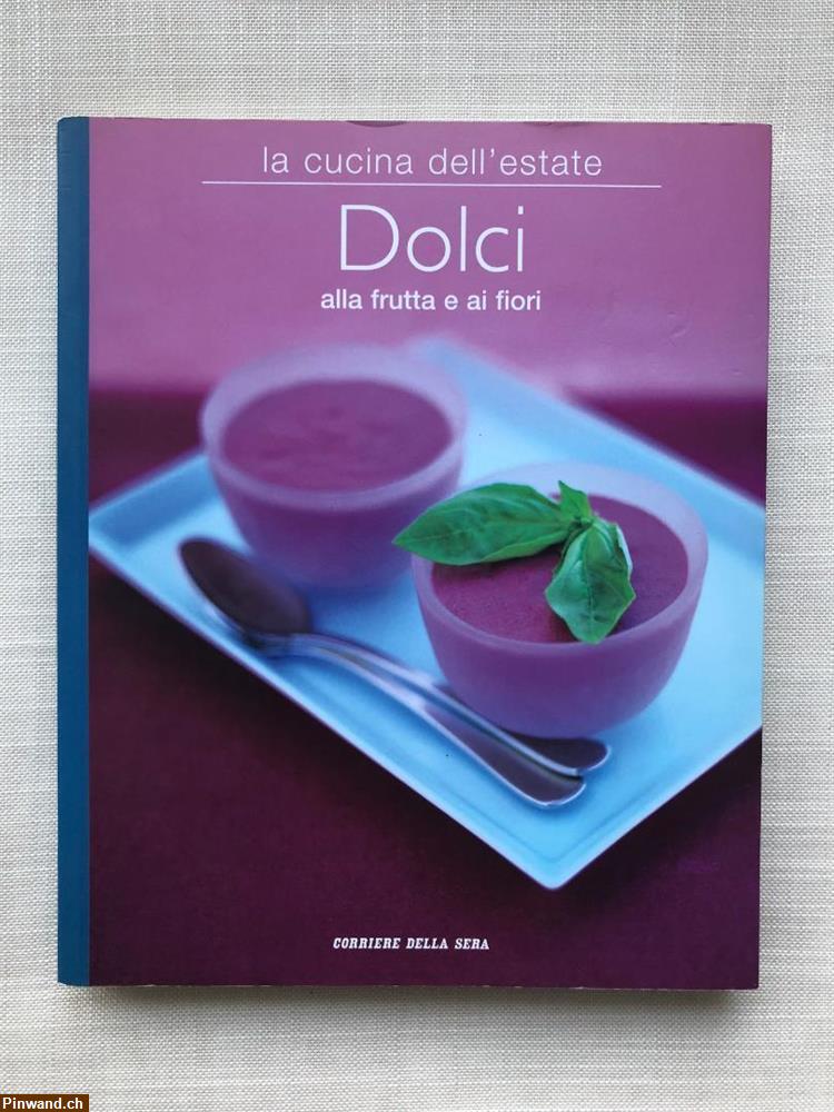 Bild 1: Kochbuch: Dolci alla frutta e  ai fiori