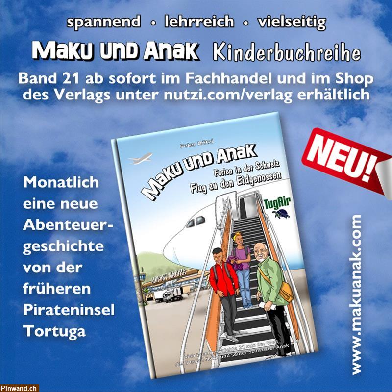 Bild 1: Kinderbuch: Maku und Anak - Flug zu den Eidgenossen zu verkaufen