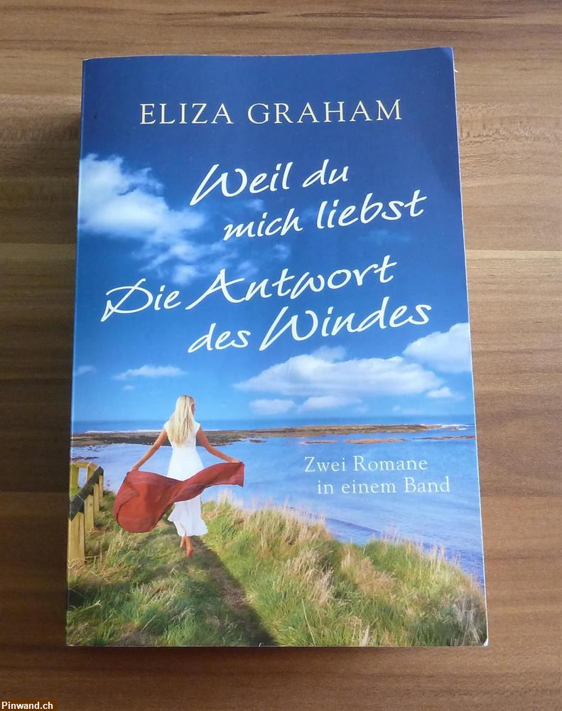 Bild 1: Weil Du mich liebst & Die Antwort des Windes von Eliza Graham